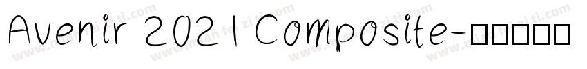Avenir 2021 Composite字体转换